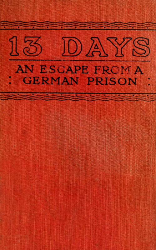 13 Days: The Chronicle of an Escape from a German Prison