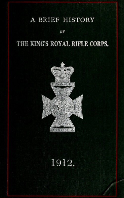 A Brief History of the King's Royal Rifle Corps