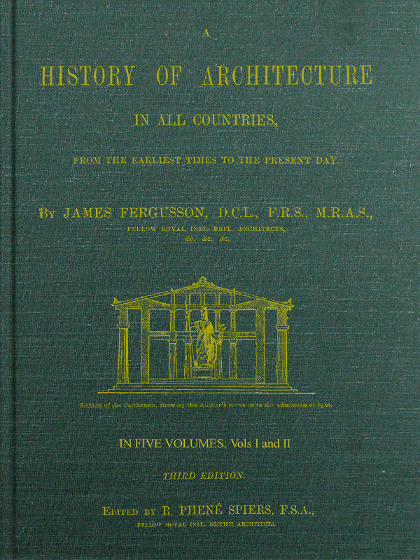 A History of Architecture in all Countries, Volumes 1 and 2, 3rd ed.  From the Earliest Times to the Present Day