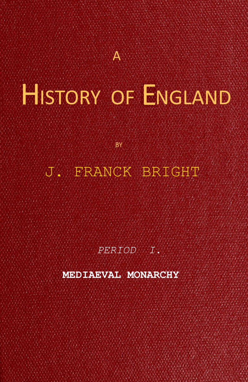 A History of England, Period I. Mediæval Monarchy