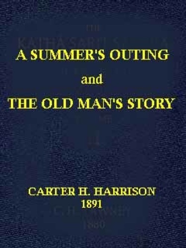 A Summer's Outing, and The Old Man's Story