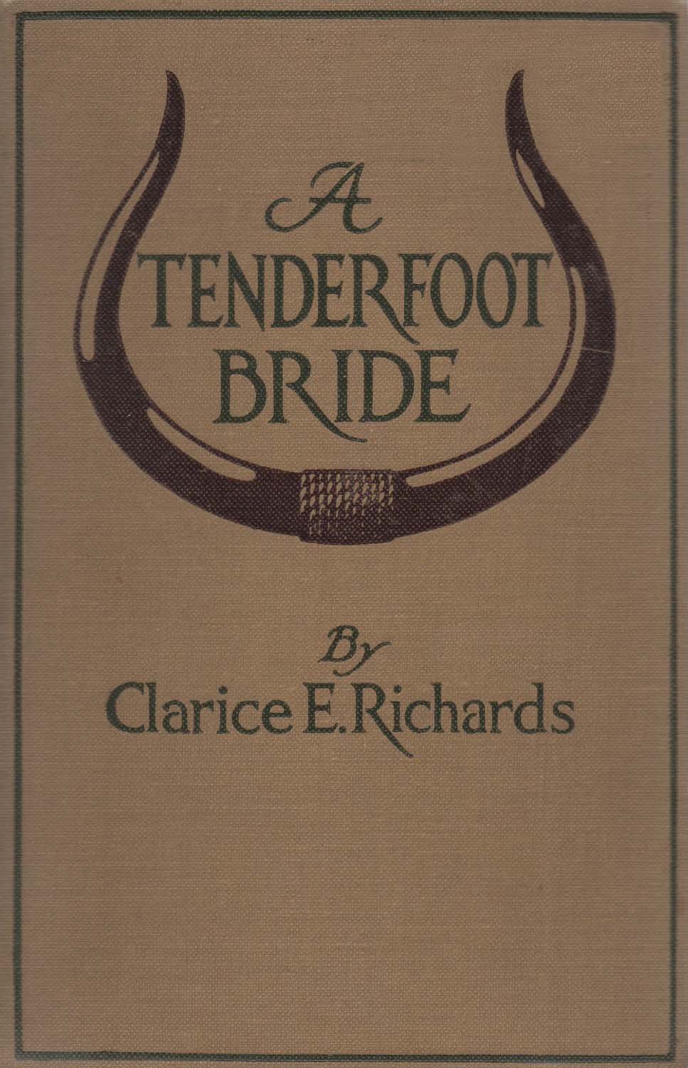 A Tenderfoot Bride: Tales from an Old Ranch