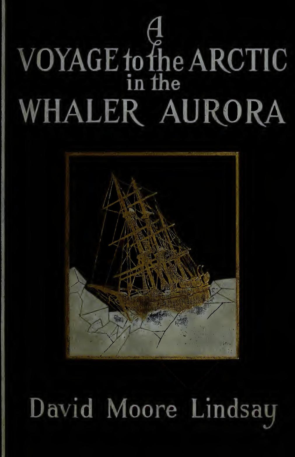 A Voyage to the Arctic in the Whaler Aurora