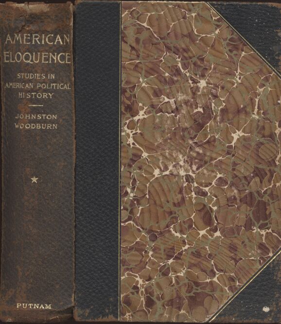 American Eloquence, an Index of the Four Volumes  Studies In American Political History - 1896