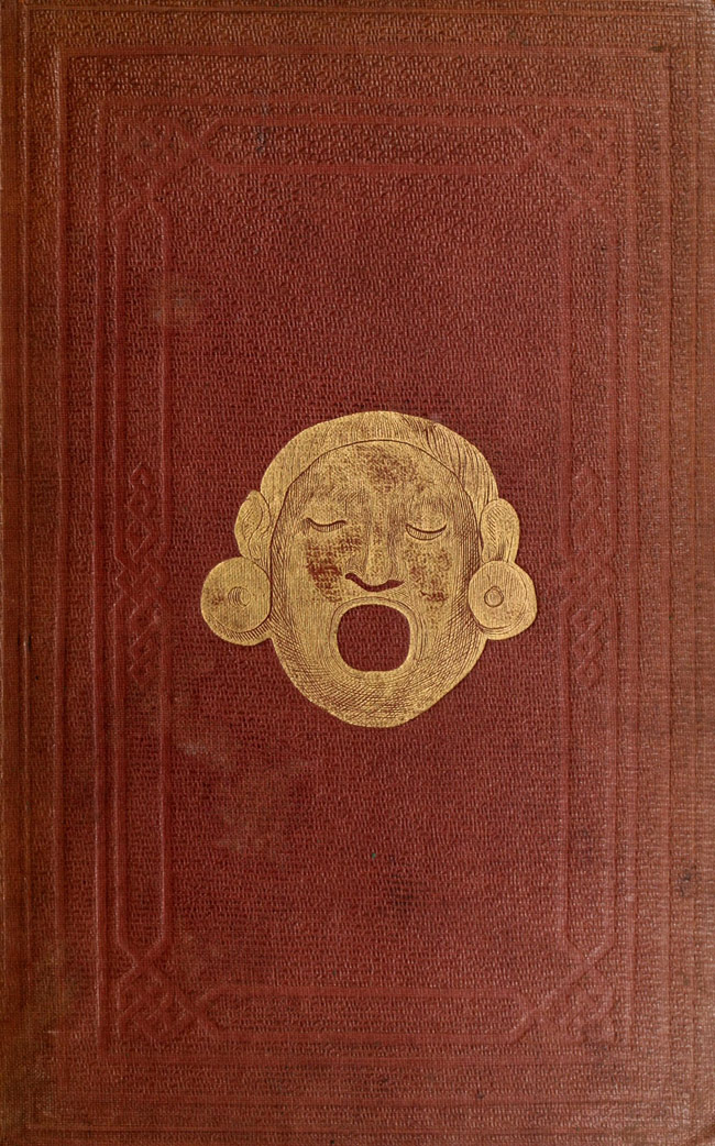 Anahuac : or, Mexico and the Mexicans, Ancient and Modern