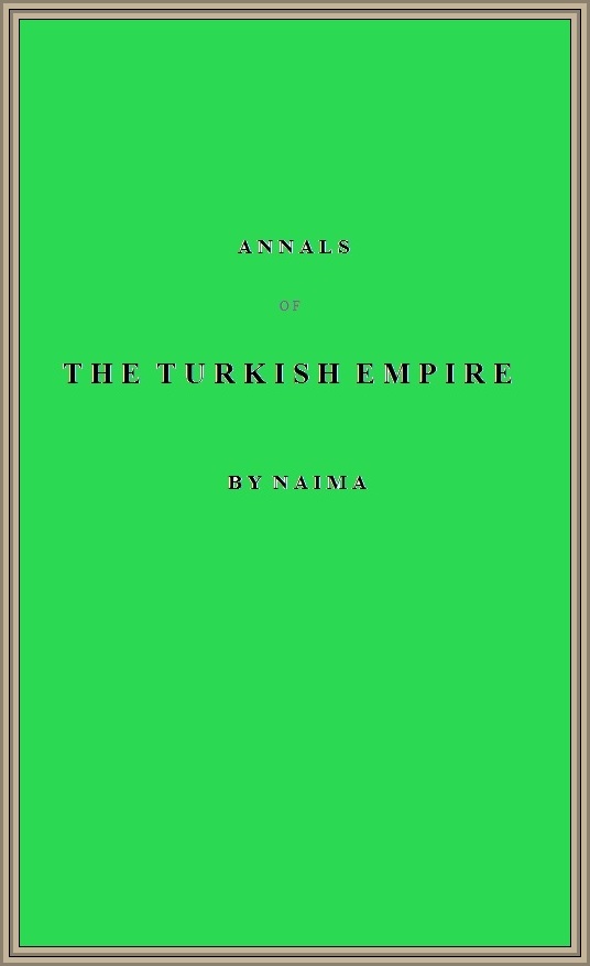 Annals of the Turkish Empire, from 1591 to 1659