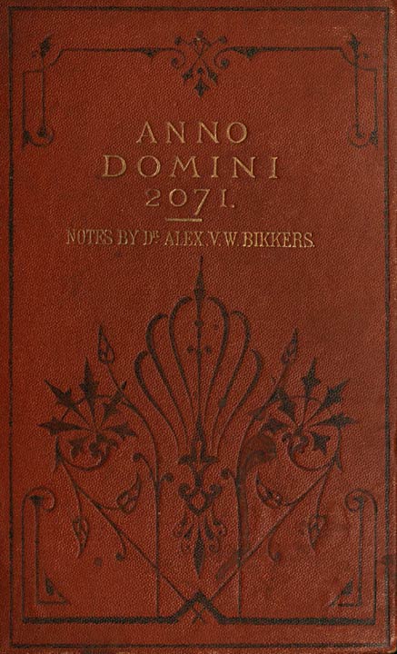 Anno Domini 2071  Translated from the Dutch Original
