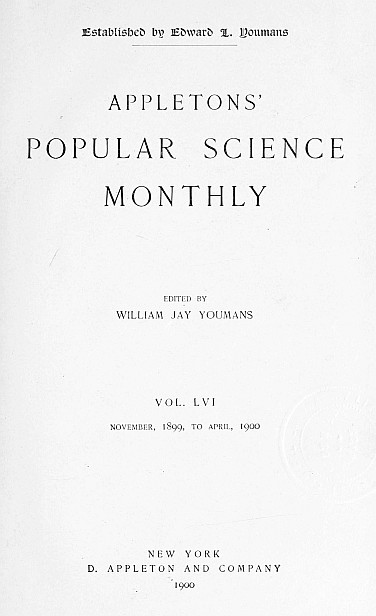 Appletons' Popular Science Monthly, December 1899  Vol. LVI, November, 1899 to April, 1900