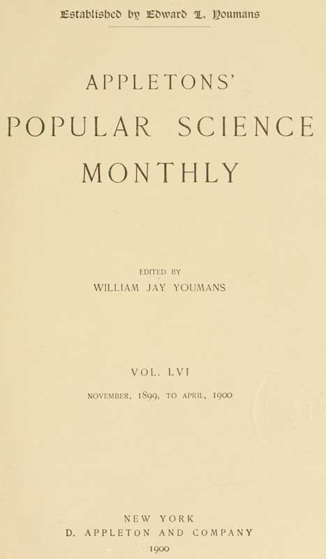Appletons' Popular Science Monthly, November 1899  Volume LVI, No. 1