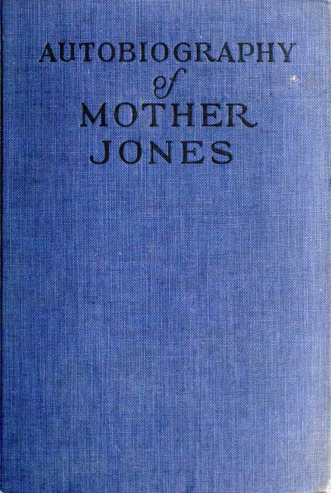 Autobiography of Mother Jones