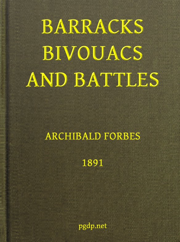Barracks, Bivouacs and Battles