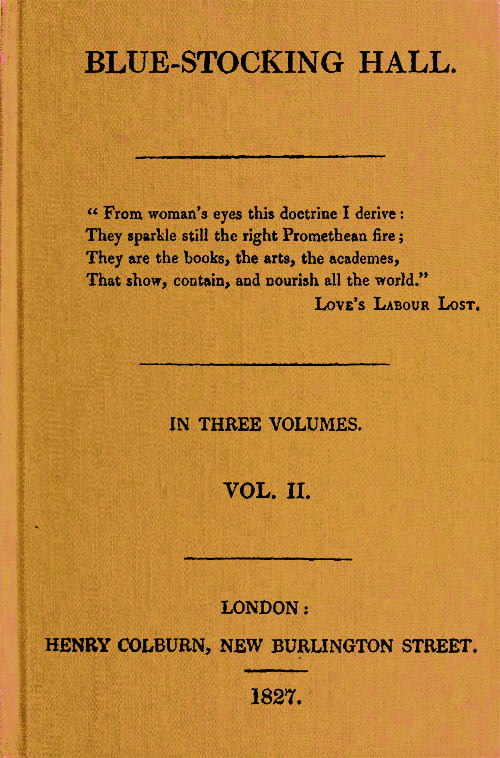 Blue-Stocking Hall, (Vol. 2 of 3)
