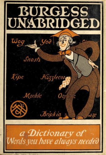 Burgess Unabridged: A new dictionary of words you have always needed