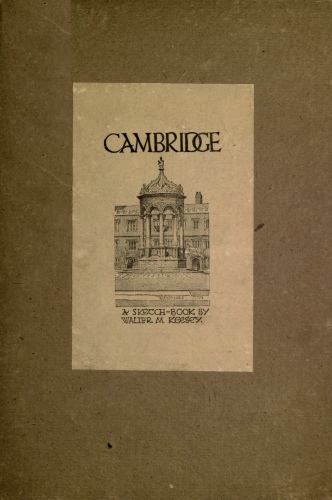 Cambridge: A Sketch-Book