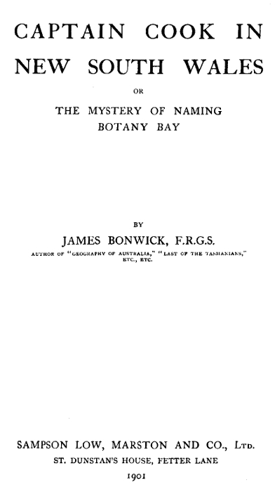 Captain Cook in New South Wales; Or, The Mystery of Naming Botany Bay