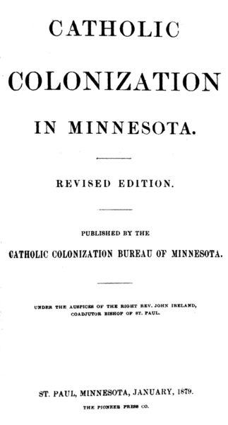 Catholic Colonization in Minnesota  Revised Edition