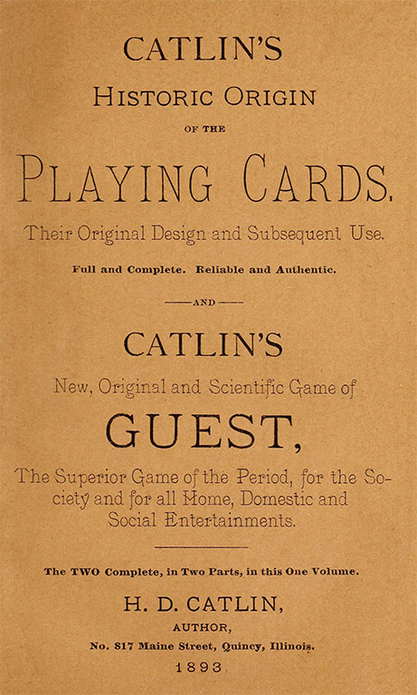 Catlin's historic origin of the playing cards