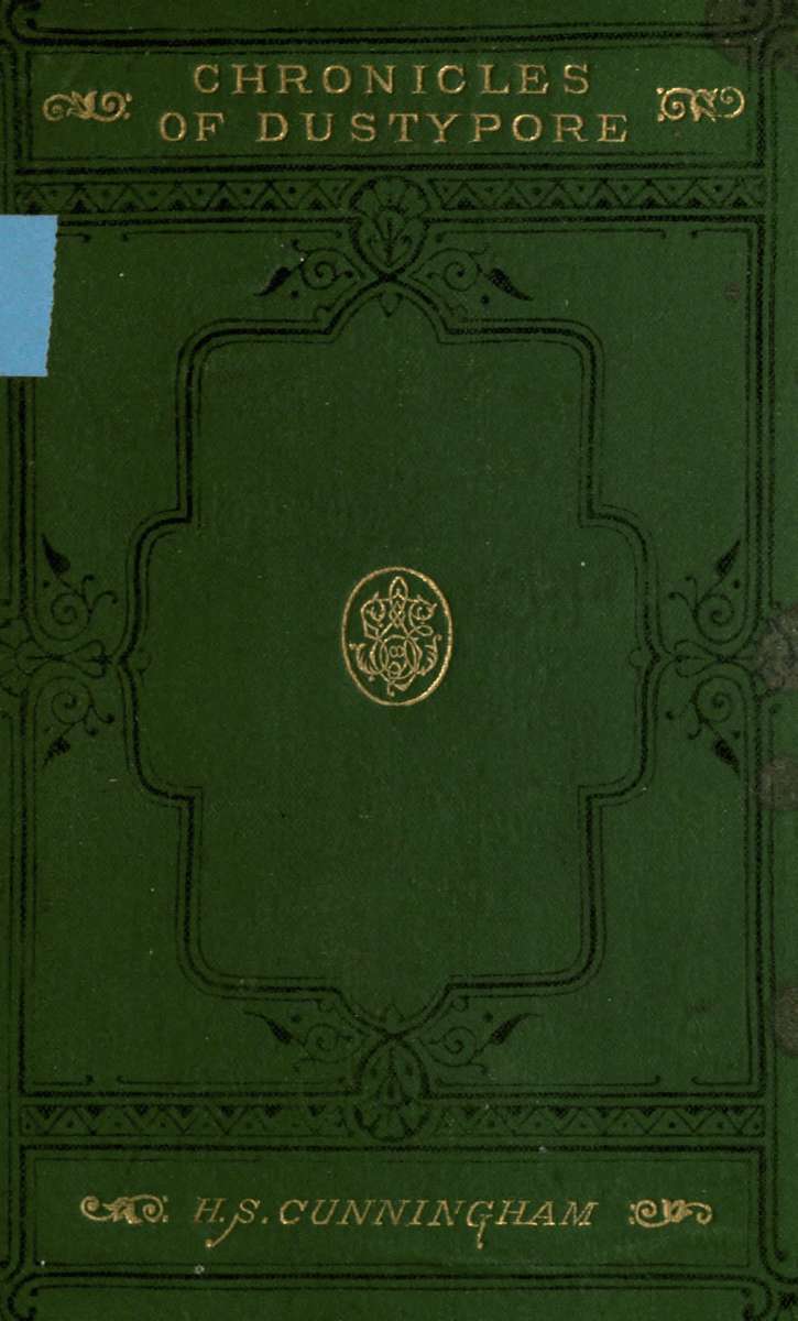 Chronicles of Dustypore: A Tale of Modern Anglo-Indian Society