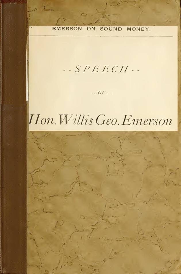 Emerson on Sound Money  A Speech, 1896