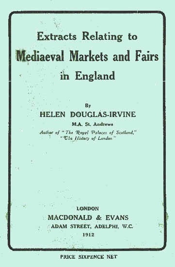 Extracts Relating to Mediaeval Markets and Fairs in England