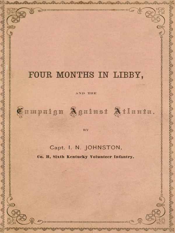 Four Months in Libby and the Campaign Against Atlanta