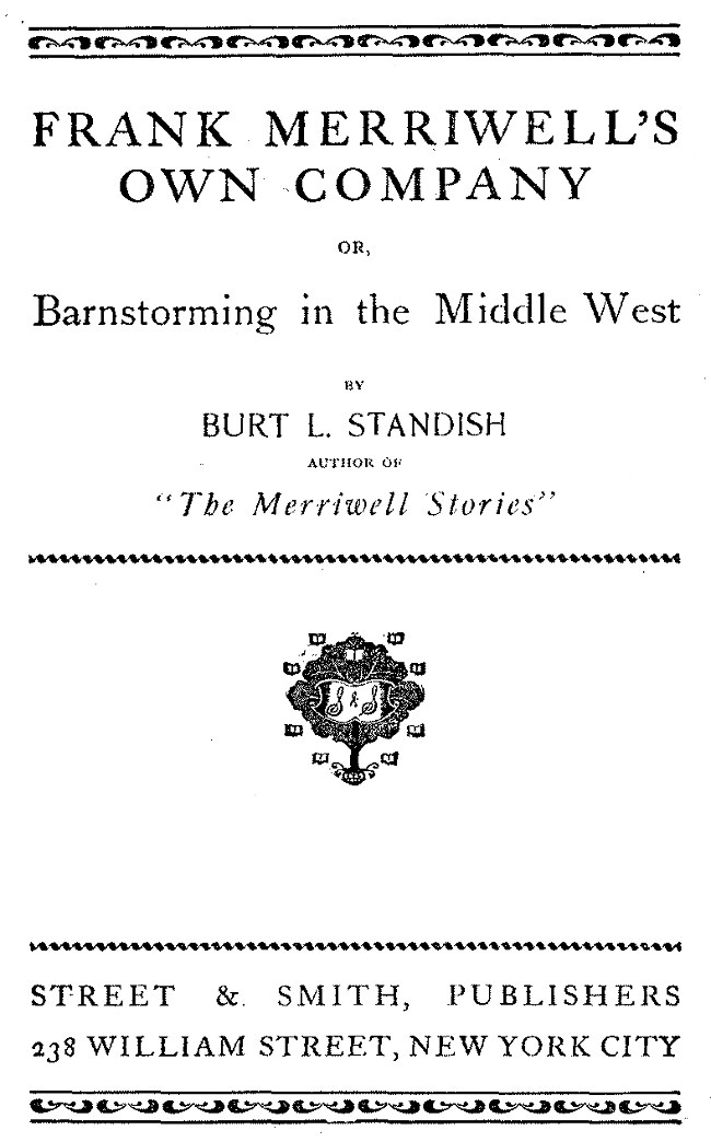Frank Merriwell's Own Company; Or, Barnstorming in the Middle West
