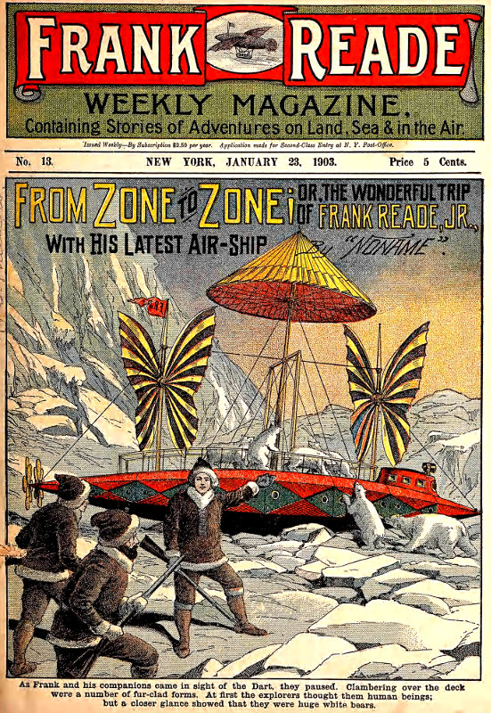 From Zone to Zone  Or, The Wonderful Trip of Frank Reade, Jr., with His Latest Air-Ship