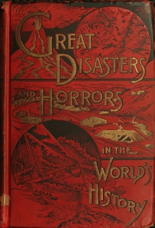 Great Disasters and Horrors in the World's History
