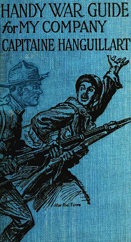 Handy War Guide for My Company: Handy Company Commander's Guide