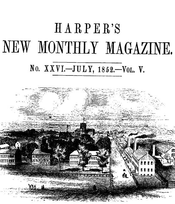 Harper's New Monthly Magazine, No. XXVI, July 1852, Vol. V