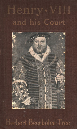 Henry VIII and His Court  6th edition