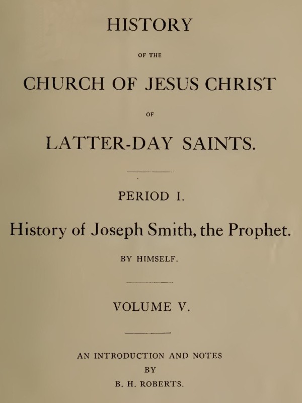 History of the Church of Jesus Christ of Latter-day Saints, Volume 5