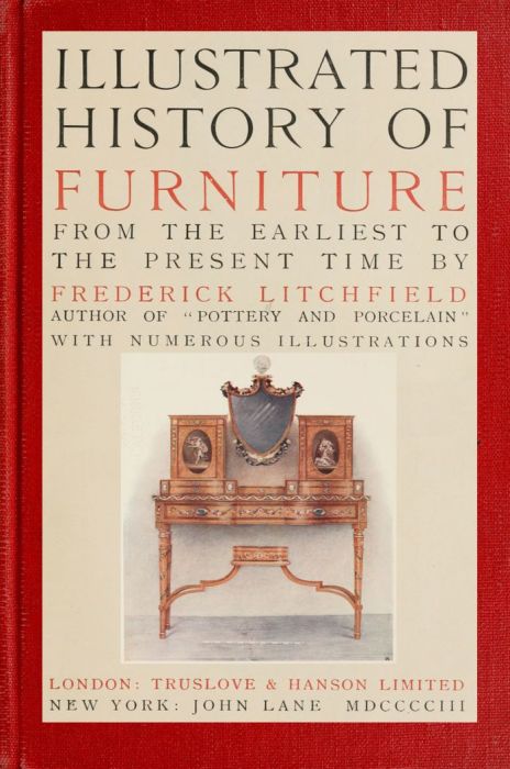 Illustrated History of Furniture, fifth ed.  From the Earliest to the Present Time