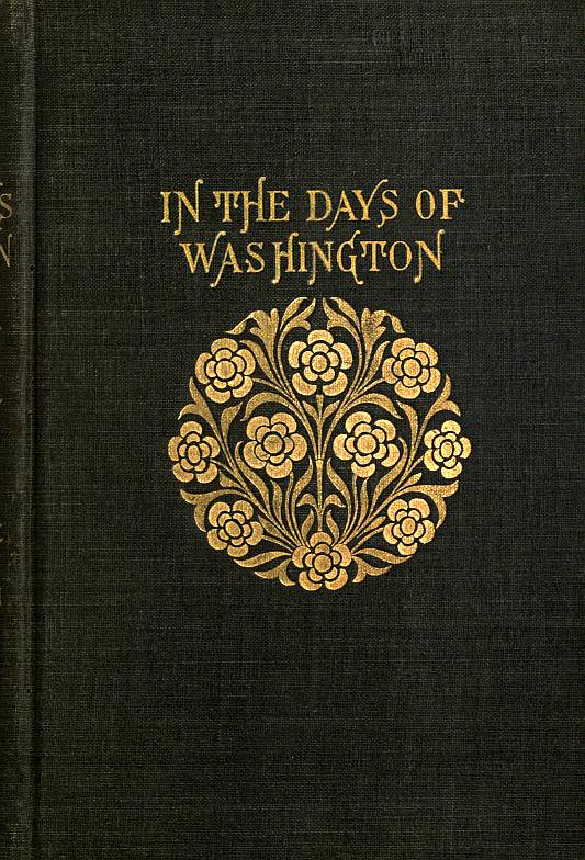 In the Days of Washington: A Story of the American Revolution
