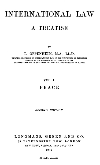 International Law. A Treatise. Volume 1 (of 2)  Peace. Second Edition