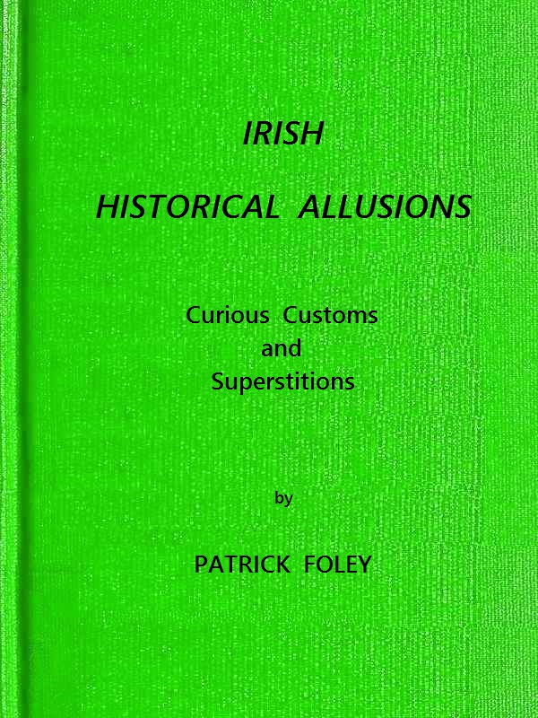 Irish Historical Allusions, Curious Customs and Superstitions, County of Kerry, Corkaguiny