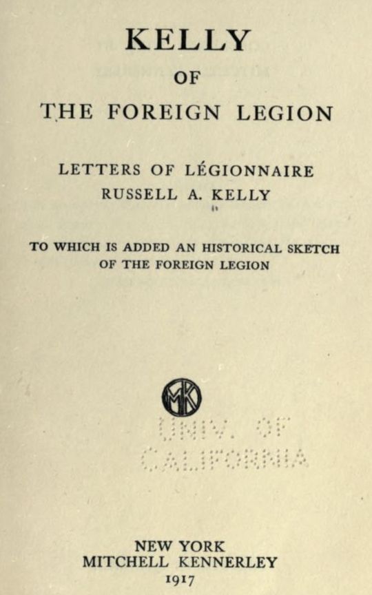 Kelly of the Foreign Legion: Letters of Légionnaire Russell A. Kelly