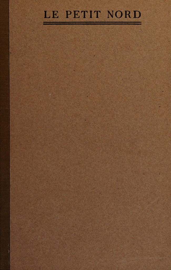 Le Petit Nord  or, Annals of a Labrador Harbour