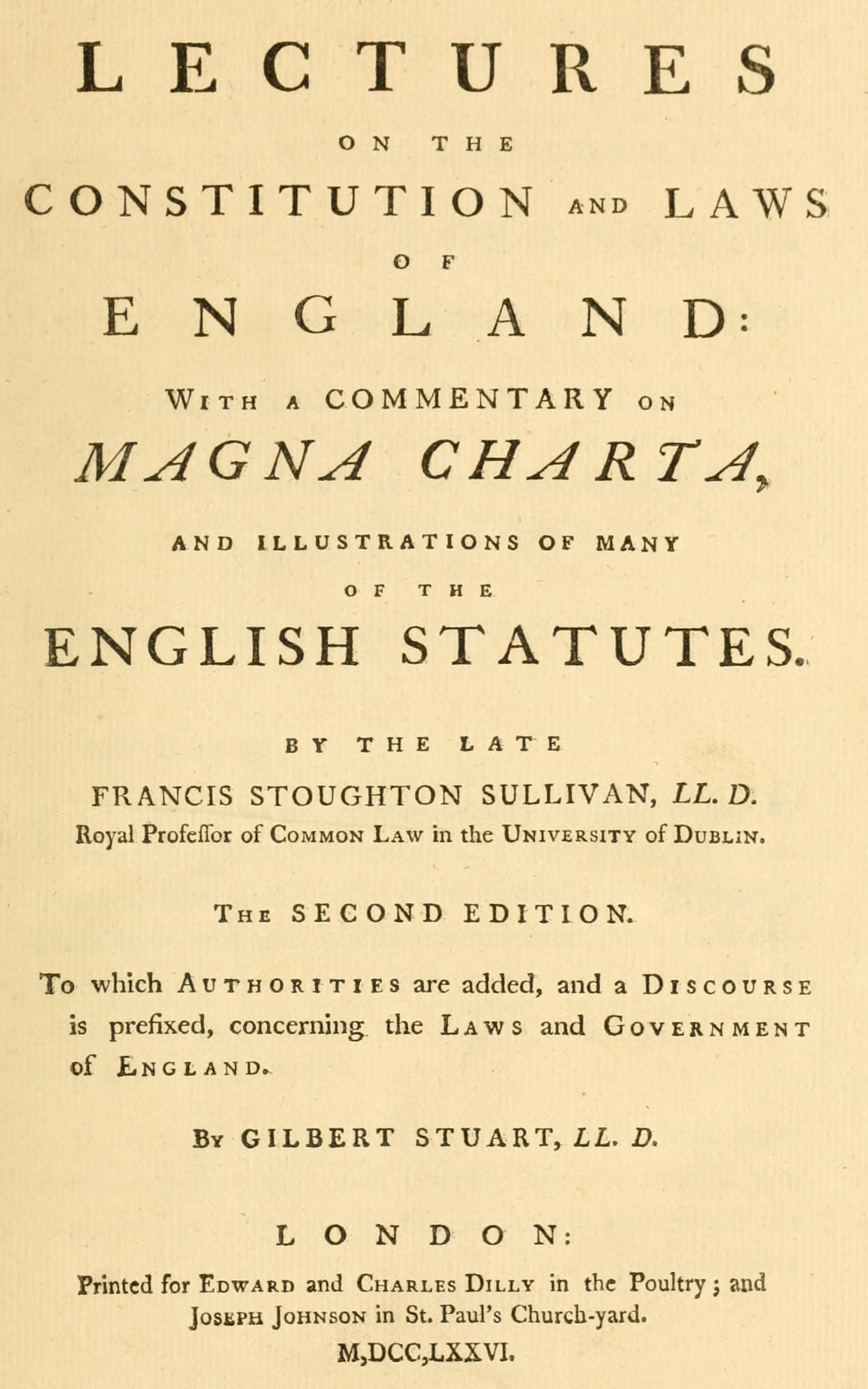 Lectures on the constitution and laws of England  With a commentary on Magna Charta, and illustrations of many of the English statutes