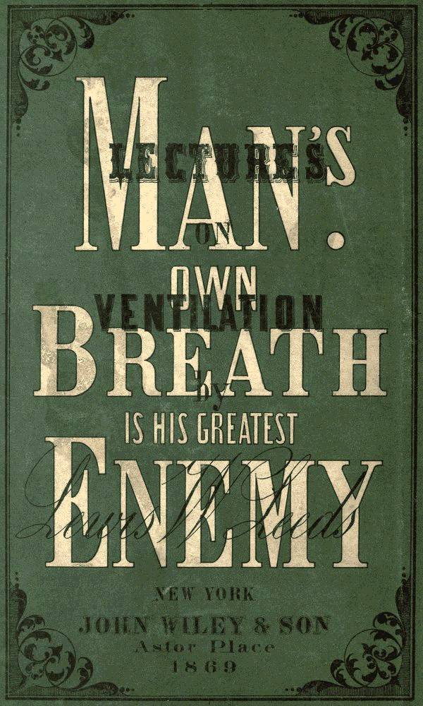 Lectures on Ventilation  Being a Course Delivered in the Franklin Institute of Philadelphia