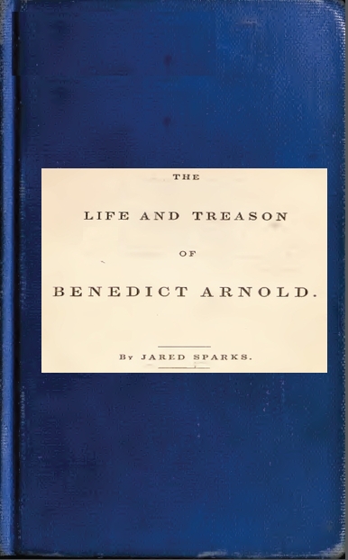 Life and Treason of Benedict Arnold