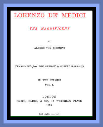 Lorenzo de' Medici, the Magnificent (vol. 1 of 2)