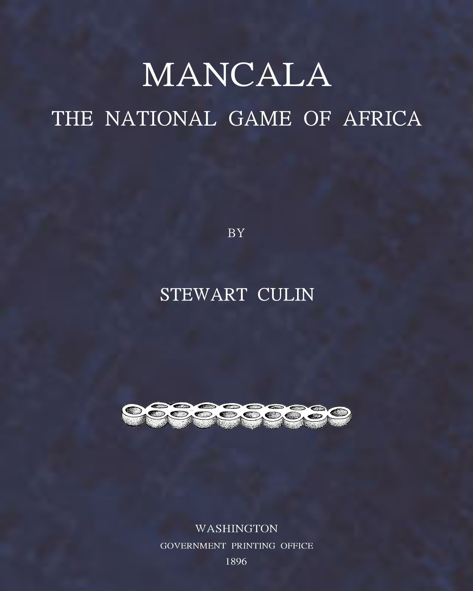 Mancala, the National Game of Africa