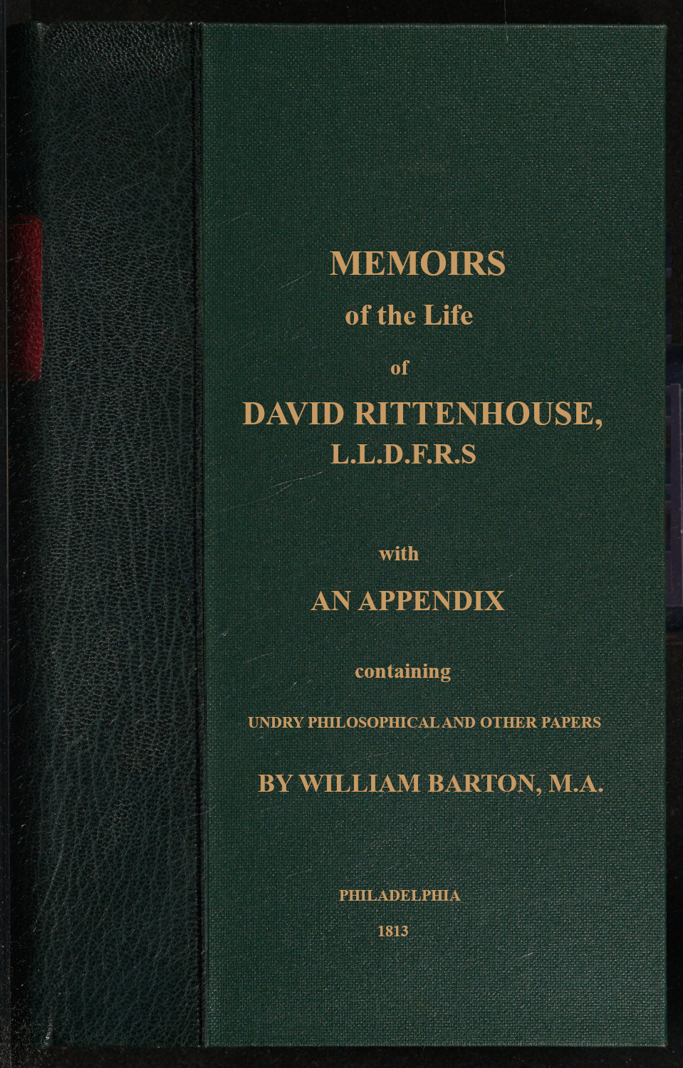 Memoirs of the life of David Rittenhouse, LLD. F.R.S., late president of the American Philosophical Society, &c.