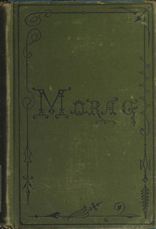 Morag: A Tale of the Highlands of Scotland