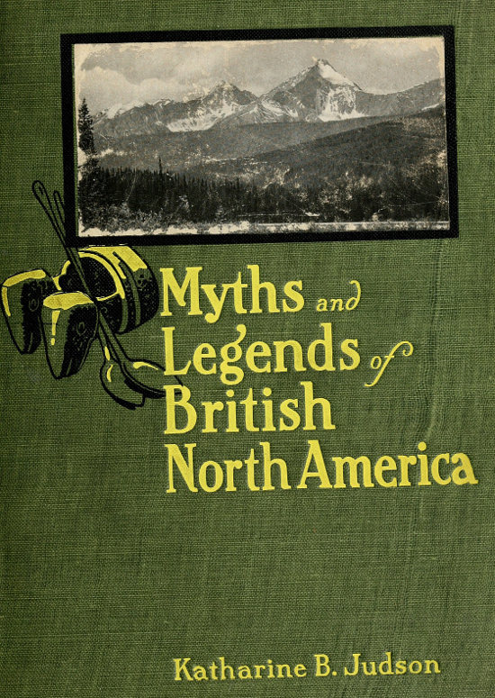 Myths and Legends of British North America