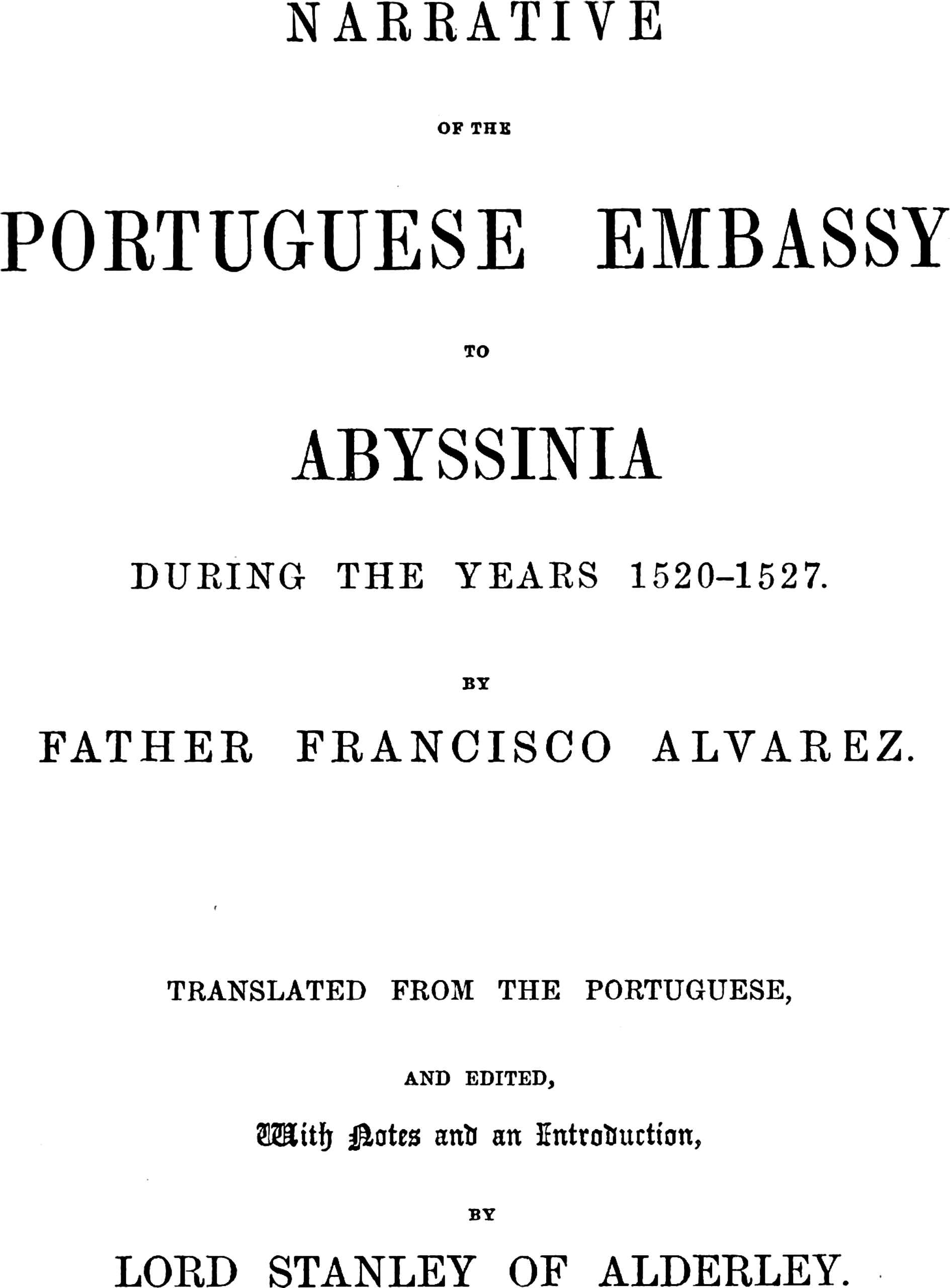 Narrative of the Portuguese embassy to Abyssinia during the years 1520-1527