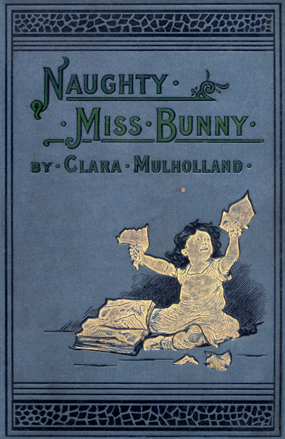 Naughty Miss Bunny  A Story for Little Children