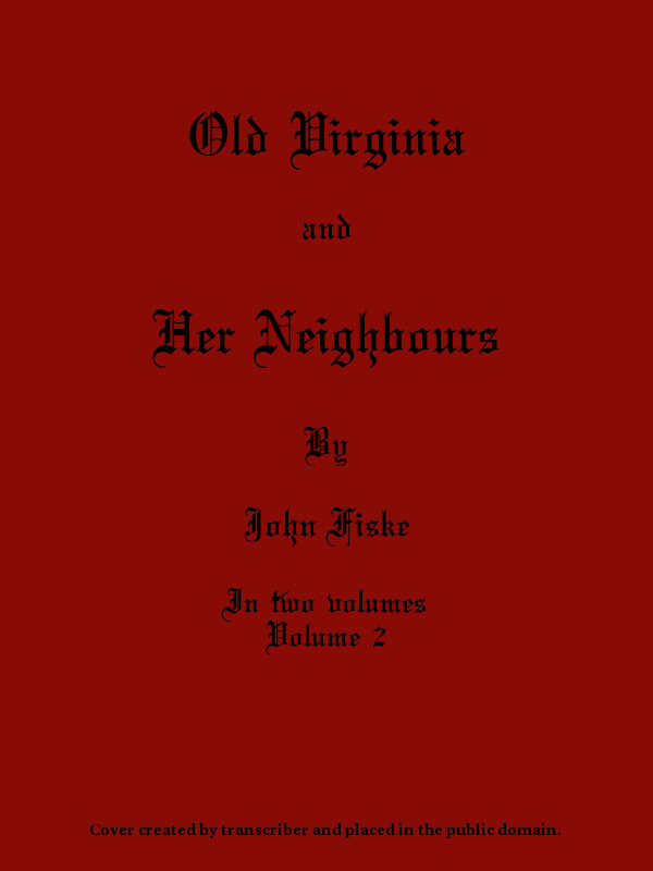 Old Virginia and Her Neighbours, Vol. 2 (of 2)