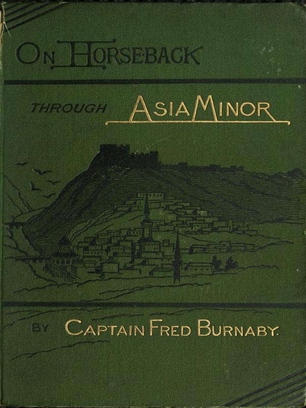 On Horseback Through Asia Minor, Volume 1 (of 2)